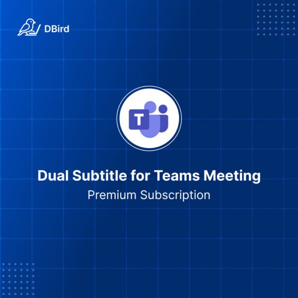 Dual Subtitles for Teams Meeting - Premium Subscription ( Chrome Extension )